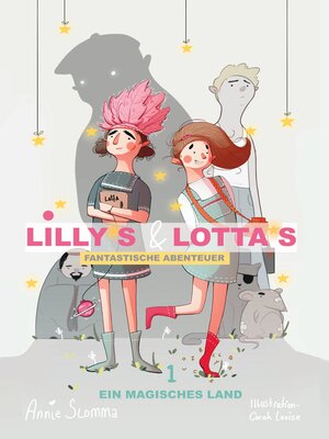 cover image of Lillys und Lottas fantastische Abenteuer 1
